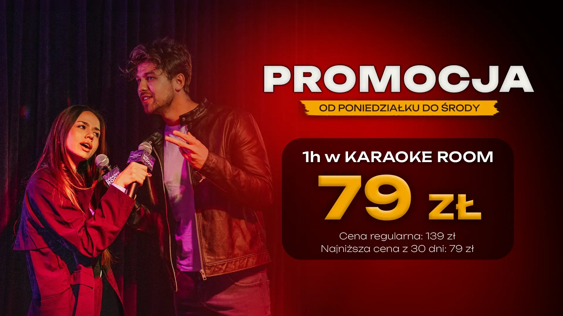 Od poniedziałku do środy: 1 godzina w Karaoke Room za 79 zł. Cena regularna 139 zł, najniższa cena z 30 dni: 79 zł.