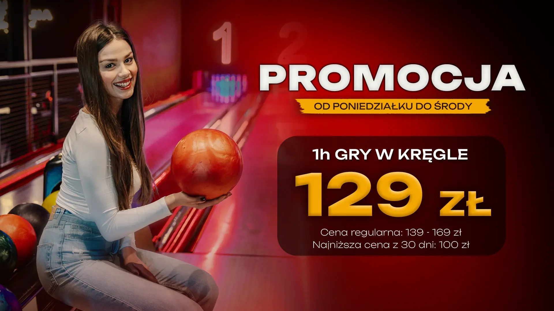 Od poniedziałku do środy: 1 godzina gry w kręgle za 129 zł. Cena regularna 139–169 zł, najniższa cena z 30 dni: 100 zł.