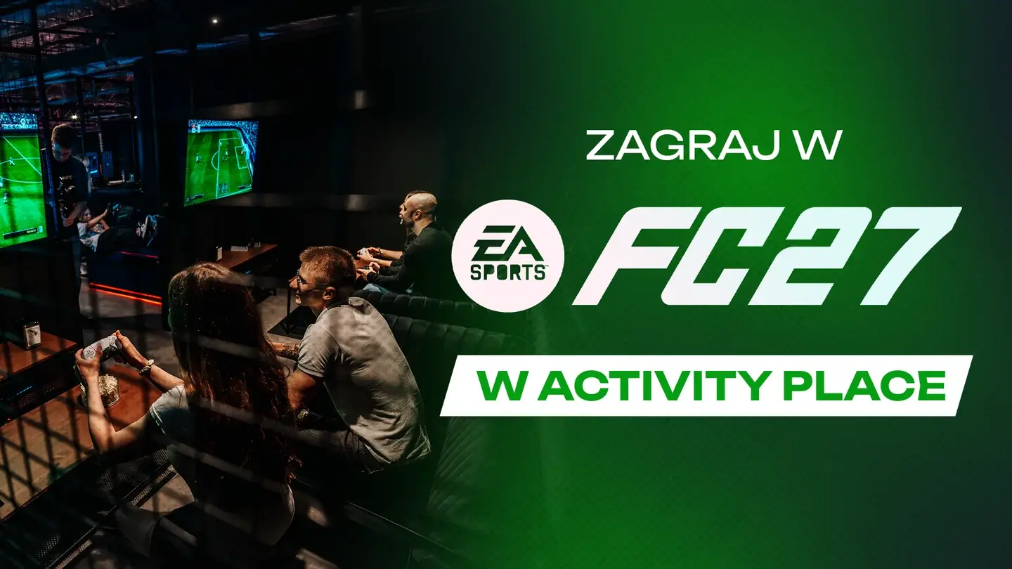 Zagraj w EA Sports FC 27 w Activity Place